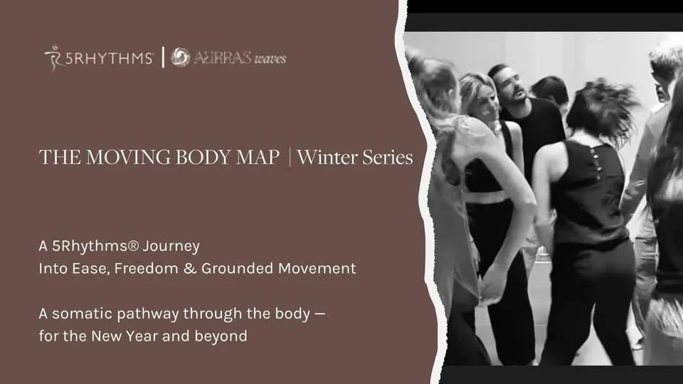 The Moving Body Map — A 6-Week Aurras Waves 5Rhythms® Series