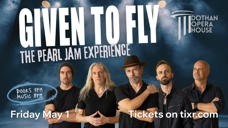 Given to Fly - The Pearl Jam Experience - in Dothan, AL