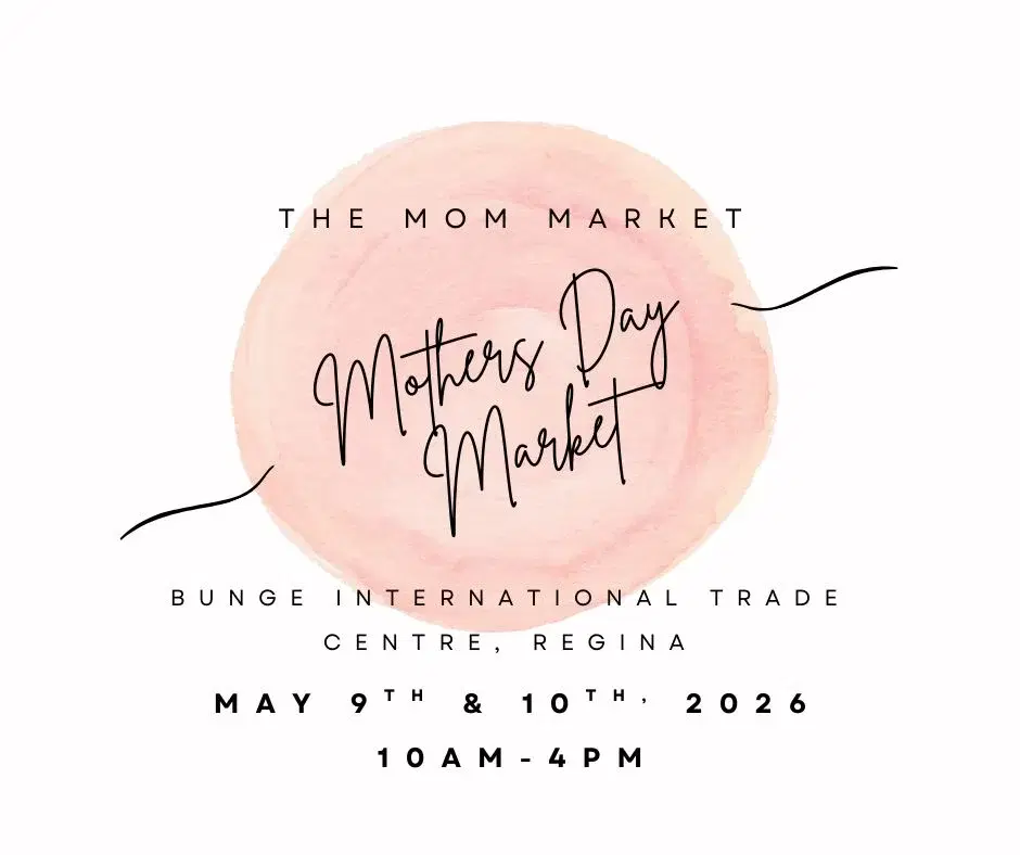 Mothers Day Market by The Mom Market Saskatchewan