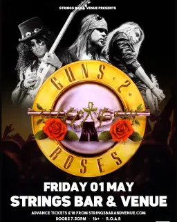 Guns 2 Roses Live at Strings Bar & Venue
