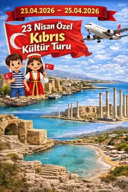 🇨🇾 23 NİSAN ÖZEL KIBRIS KÜLTÜR TURU