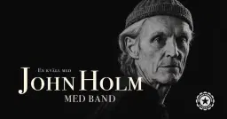 JOHN HOLM - Live på Nöjesfabriken