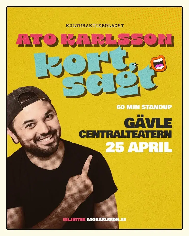 Ato Karlsson – Kort Sagt • 25/4 • Gävle