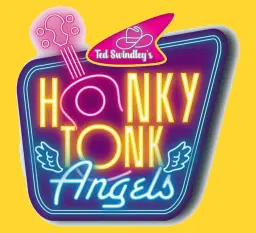 Honky Tonk Angels - March 11 - April 25