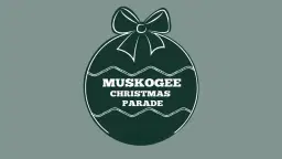 Muskogee Christmas Parade