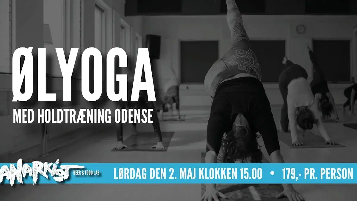 Øl & Yoga med Holdtræning Odense & Anarkist Beer & Food Lab
