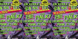 Za koule Punk fest 2026! E!E, The Fialky, Houba, Punk Floid, Nežfaleš