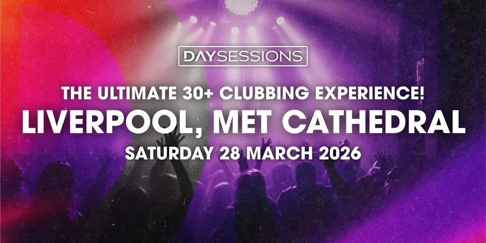 DAY SESSIONS - LIVERPOOL - MARCH 2026