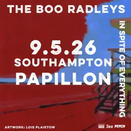 Psych presents / The Boo Radleys / 9.5.26 / Papillon