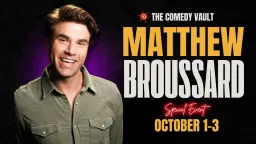 Matthew Broussard LIVE @ The Comedy Vault Batavia *Special Event*