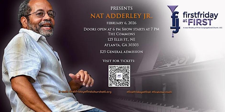 "First Friday at First" - FEBRUARY 2026 - Nat Adderley, Jr.