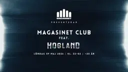 Magasinet Club Feat. Hogland | Magasinet Falun