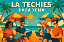 LA Social & Tech Meetup | ~ Pasadena ~