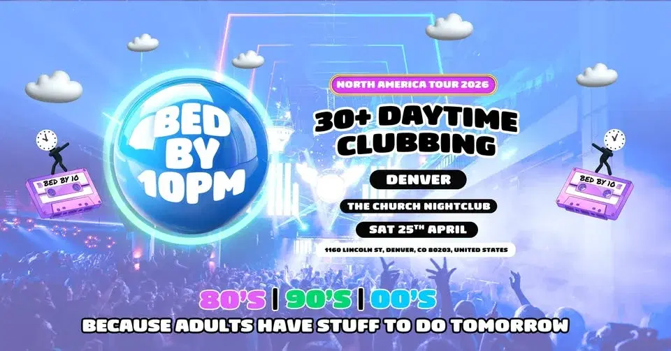 Bed By 10 Is Coming To Denver!