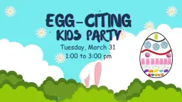 EGG-CITING KIDS PARTY