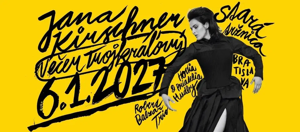 Jana Kirschner & hostia: Večer Trojkráľový v Bratislave (6.1. 2027)