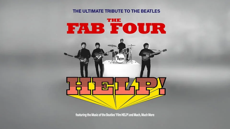 The Fab Four: Tribute to the Beatles' "Help!" and the Hits in Helena, MT