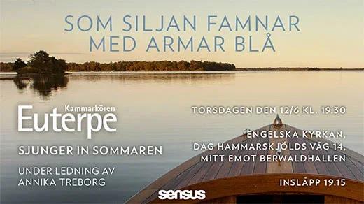 Som Siljan Famnar med Armar BlĂ„ â Kammarkören Euterpe Sjunger In Sommaren đ¶đ
