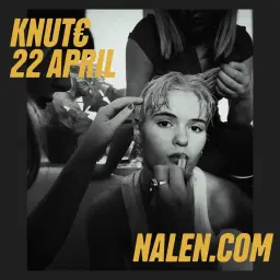 Knut€ | Nalen, Stockholm