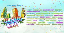 Ganja White Night Presents: Cloud City Festival | April 17-18, 2026