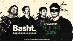 Basht. • Les Étoiles, Paris • 27 mai 2026
