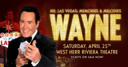 WAYNE NEWTON - Mr. Las Vegas: Memories & Melodies