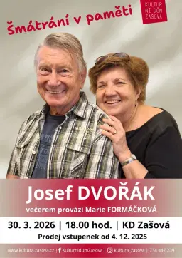 Šmátrání v paměti s Josefem Dvořákem