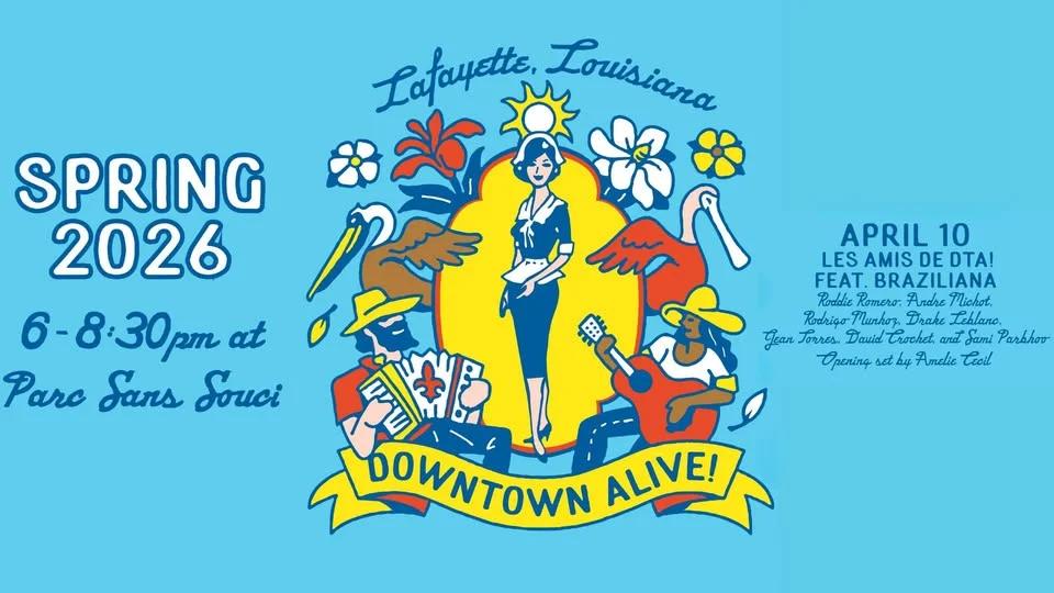Downtown Alive! Les Amis de DTA! Ft. Braziliana
