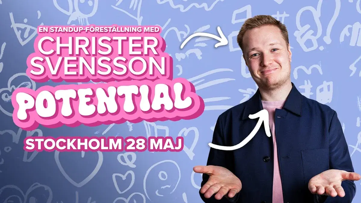 Potential- Standup med Christer Svensson STOCKHOLM