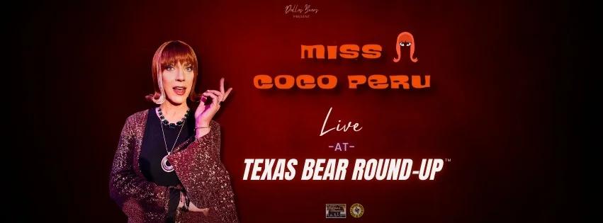Miss Coco Peru LIVE at Texas Bear Round-Up™