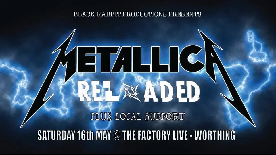Metallica Reloaded + Support