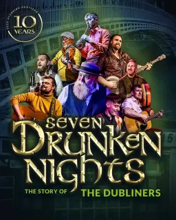 Seven Drunken Nights - The Story of the Dubliners