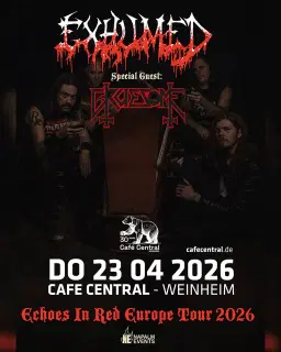 Exhumed • Gruesome • Café Central Weinheim