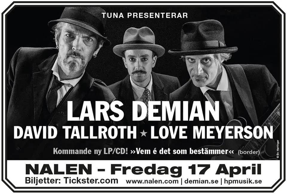 Lars Demian, David Tallroth & Love Meyerson | Nalen, Stockholm