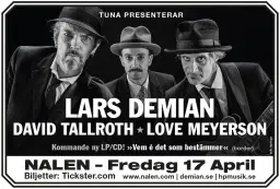Lars Demian, David Tallroth & Love Meyerson | Nalen, Stockholm