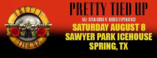 Pretty Tied Up (All-Star Guns N' Roses Experience) - Sawyer Park Icehouse