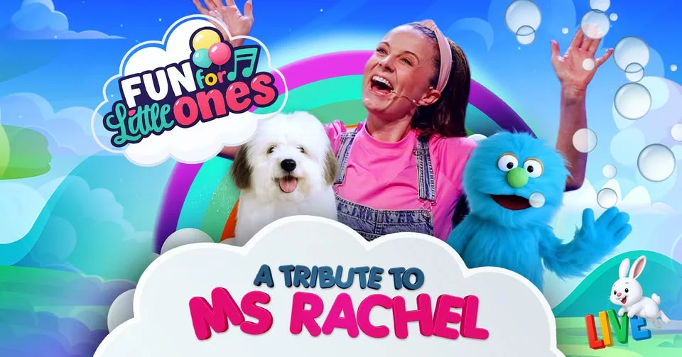 Fun For Little Ones – Live Tribute To Ms Rachel