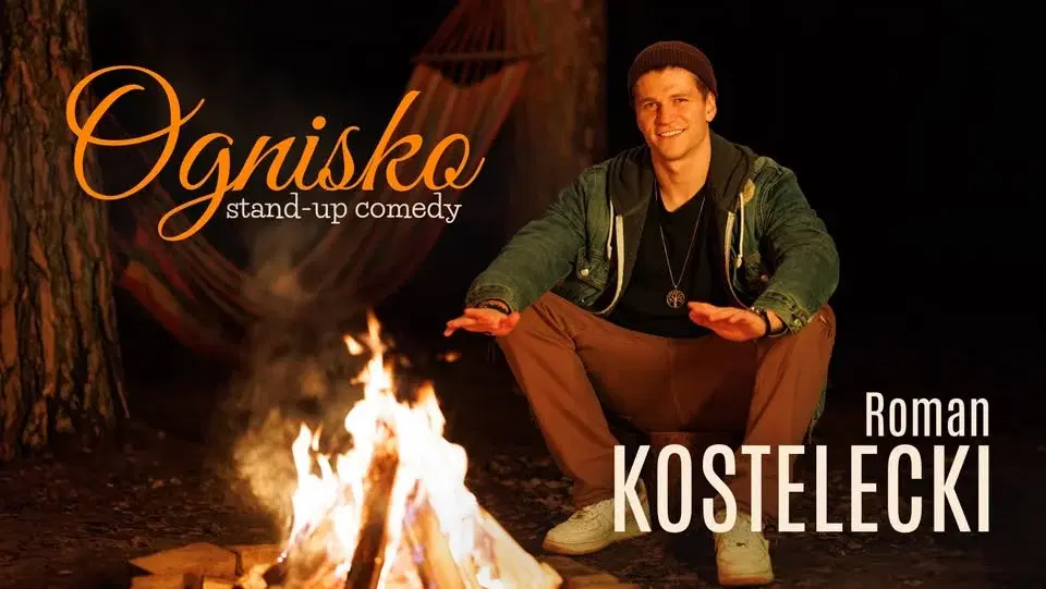 Stand-up: Roman Kostelecki - "Ognisko" | Wrocław 11.04 |