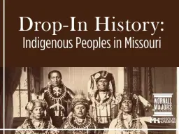 Drop-In History: Indigenous Peoples In Missouri