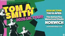 Tom A. Smith live at The Adrian Flux Waterfront Studio | Norwich