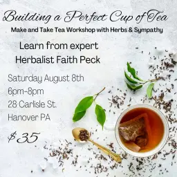 Building a Perfect Cup of Tea with Herbs & Sympathy