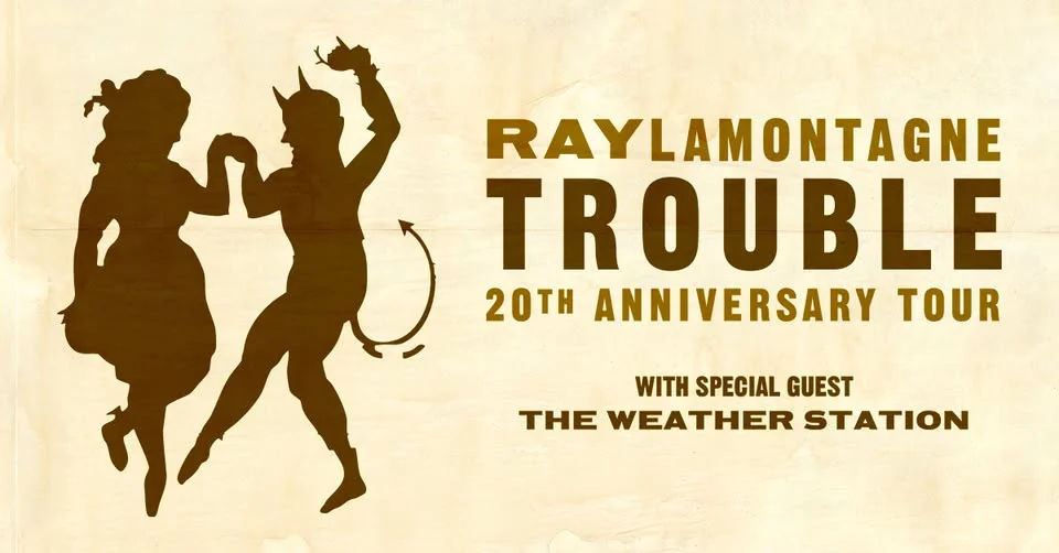 Ray LaMontagne - Trouble 20th Anniversary Tour