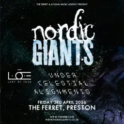 NORDIC GIANTS - Under Celestial Alignments - UK Tour with LAST OF EDEN | The Ferret, Preston