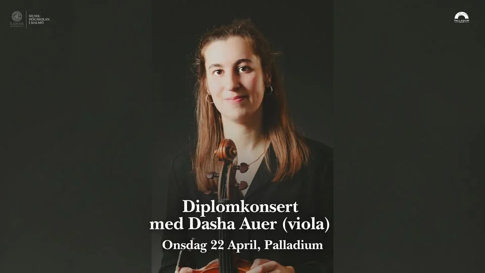 Diplomkonsert kammarmusikrecital Dasha Auer (viola) | Palladium, Malmö