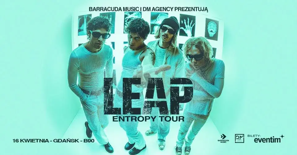 LEAP: ENTROPY TOUR • 16.04.2026 • Gdańsk