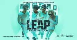 LEAP: ENTROPY TOUR • 16.04.2026 • Gdańsk
