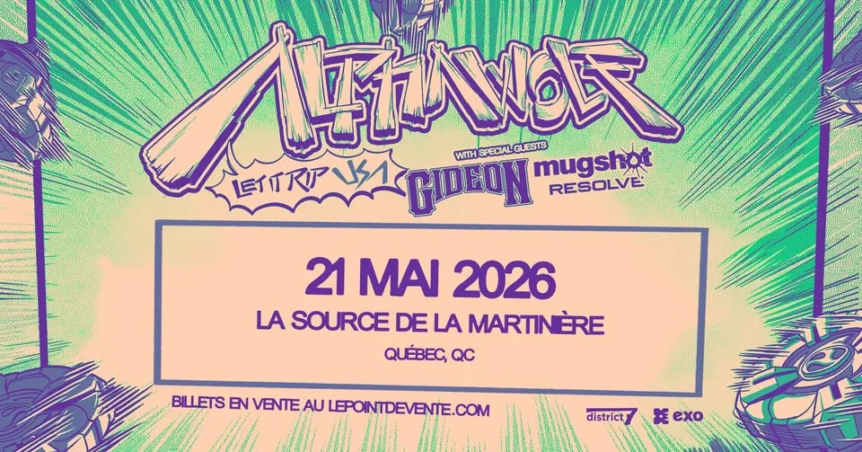 Alpha Wolf avec Gideon, Mugshot et Resolve // Jeudi 21 mai 2026 // La Source de la martinière