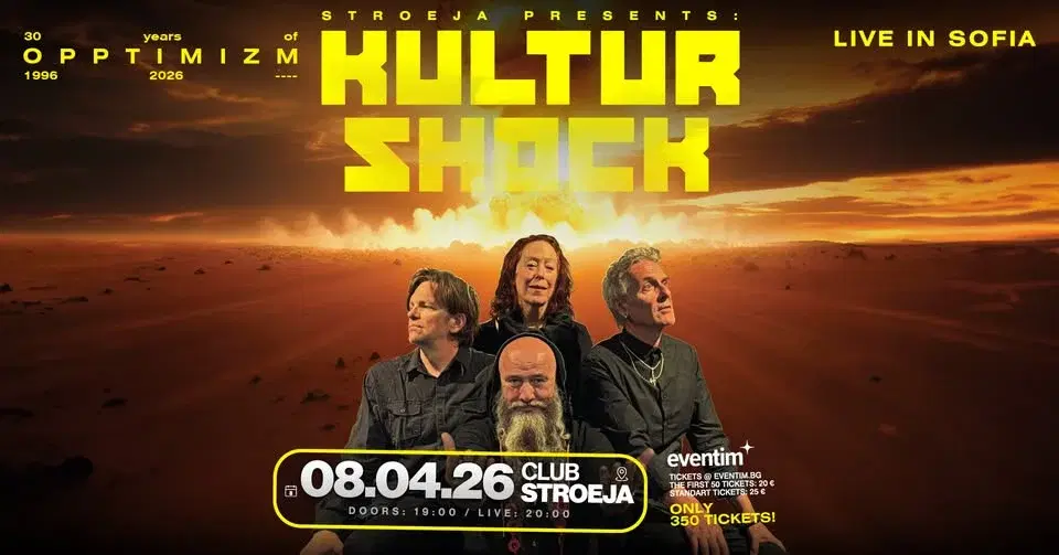 KULTUR SHOCK - Live in SOFIA / Club Stroeja - 8 April 2026
