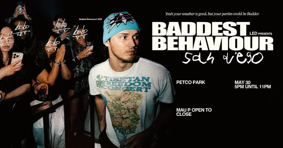 LED presents Mau P x Baddest Behavior (Open to Close)