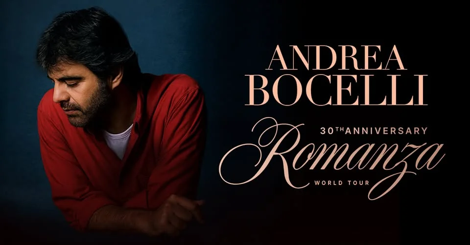 ANDREA BOCELLI "Romanza - 30th Anniversary World Tour"